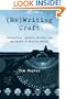 (Re)Writing Craft: Composition, Creative Writing, and the Future of English Studies (Pitt Comp Literacy Culture)