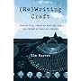 (Re)writing Craft: Composition, Creative Writing, and the Future of English Studies (Pittsburgh Series in Composition, Literacy & Culture) (Pittsburgh Series in Composition, Literacy and Culture)