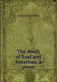 Produkt-Bild: The death of Saul and Jonathan, a poem