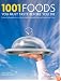 1001 Foods You Must Taste Before You Die