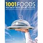 1001 Foods You Must Taste Before You Die