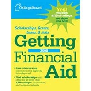 The College Board Guide to Getting Financial Aid 2008