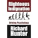 Righteous Indignation: Driving Psychology