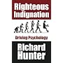 Righteous Indignation: Driving Psychology