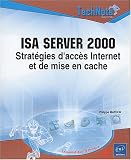 ISA server 2000 : Strat�gies d'acc�s internet et de mise en cache