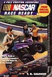 NASCAR #03 Race Ready: Pole Position Adventues #3 (NASCAR Pole Position Adventures)