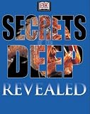 Secrets of the Deep (DK Revealed)