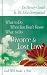 What to Do When You Don't Know What to Do: Divorce & Lost Love