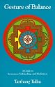 Gesture of Balance: A Guide to Self-Healing & Meditation (Nyingma Psychology Series)