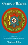 Gesture of Balance: A Guide to Awareness, Self-Healing and Meditation (Nyingma Psychology Series)