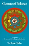 Gesture of Balance: A Guide to Awareness, Self-Healing and Meditation (Nyingma Psychology Series)