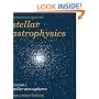 Introduction to Stellar Astrophysics: Volume 2
