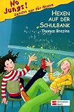 No Jungs - Zutritt nur f&uuml;r Hexen: No Jungs! 07 - Hexen auf der Schulbank - Thomas Brezina