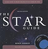 The Star Guide: Learn How To Read the Night Sky Star by Star