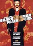 Shark Skin Man and Peach Hip