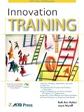 Innovation Training (ASTD Trainers Workshop)