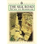 The Silk Road: Xi'an to Kashgar, Seventh Edition (Odyssey Illustrated Guide) book cover