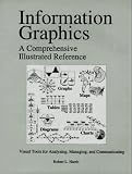Information Graphics: A Comprehensive Illustrated Reference 