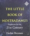 The Little Book of Nostradamus: Prophecies for the 21st Century