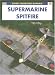 Search : Supermarine Spitfire (Osprey Modelling Manuals 18)