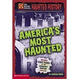 Haunted History: America's Most Haunted
