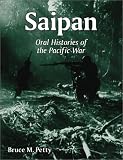 Saipan: Oral Histories of the Pacific War