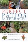 Gardening Essentials:  Perfect Patios and Terraces by Andrew Mikolajski