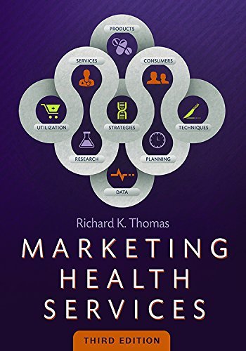 By Richard K. Thomas - Marketing Health Services (3rd Edition) (2014-10-15) [Hardcover]