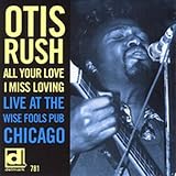 All Your Love (I Miss Loving)
