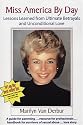 Miss America by Day: Lessons Learned from Ultimate Betrayals and Unconditional Love