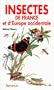 Insectes de France et d'Europe occidentale