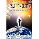 The Ultimate Guide to Cosmic Ordering - Empower Your Destiny: Take Control of Your Life (Book & CD)