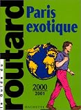 Guides Routard - Paris Exotique (Guides Routard)