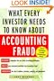 What Every Investor Needs to Know About Accounting Fraud