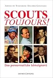 Ils sont célèbres et ont été scouts