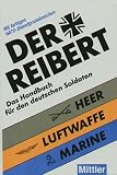 Der Reibert. Heer. Luftwaffe. Marine 2004. Das Handbuch f�r den deutschen Soldaten