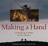 Making a Hand: Growing Up Cowboy in New Mexico