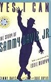 Eddie Murphy in the book Yes I Can: The Story of Sammy Davis, Jr.
