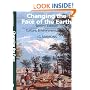 Changing the Face of the Earth: Culture, Environment, History