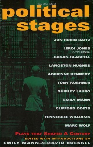 Political Stages: Plays That Shaped a Century by Mann, Emily, Roessel, David(May 1, 2002) Paperback