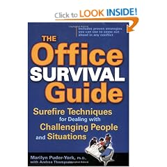The Office Survival Guide: Surefire Techniques for Dealing with Challenging People and Situations