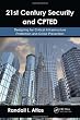 21st Century Security and CPTED: Designing for Critical Infrastructure Protection and Crime Prevention