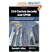 21st Century Security and CPTED: Designing for Critical Infrastructure Protection and Crime Prevention