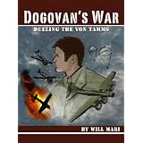 Dogovan's War: dueling the von Tamms