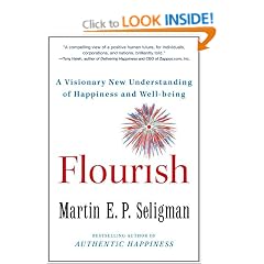 Flourish: A Visionary New Understanding of Happiness and Well-being