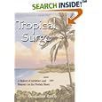 Tropical Surge: A History Of Ambition And Disaster On The Florida Shore by  Benjamin Reilly