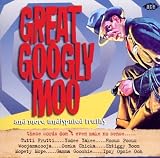 Great Googly Moo - And More Undisputed Truths