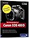 Canon EOS 400D. Das Kamerahandbuch: Der praxisorientierte Leitfaden zum erfolgreichen Einsatz Ihrer Kamera (Galileo Design)