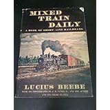 mixed train daily a book of short line railroad