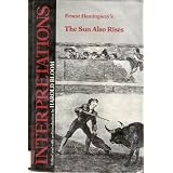 Ernest Hemingway's the Sun Also Rises (Bloom's Modern Critical Interpretations)
